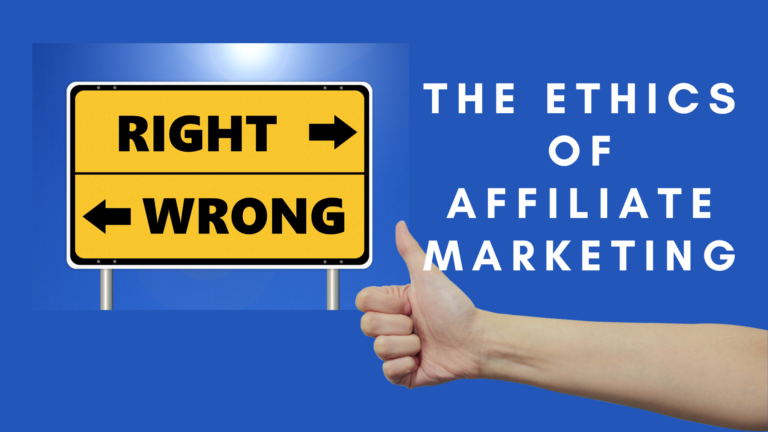 The Ethics of Affiliate Marketing