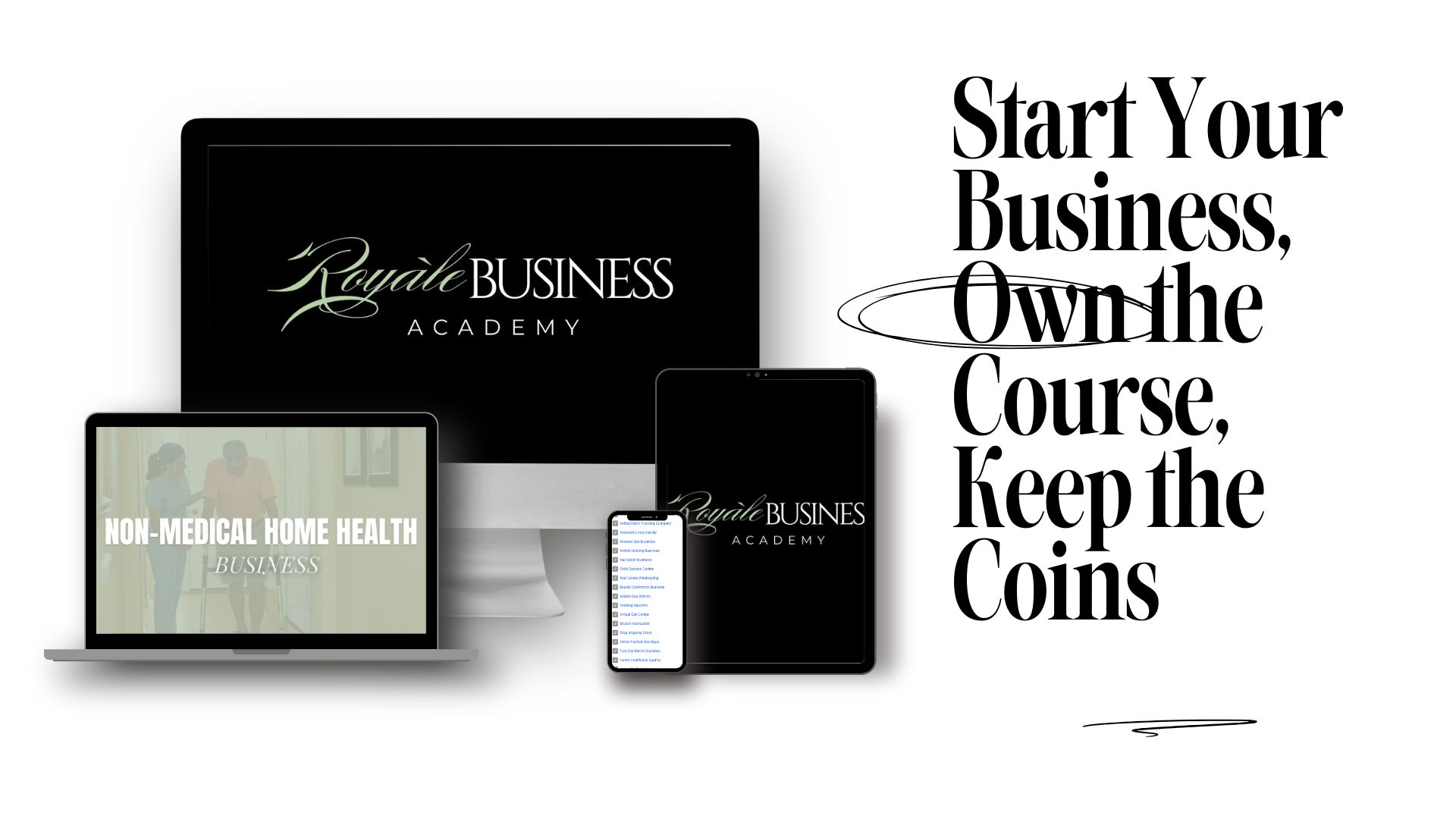 Royale Business Academy logo displayed on multiple devices with text "Start Your Business, Own the Course, Keep the Coins.